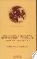 libro Invitación A Filosofar Según Espíritu Y Letra De Antonio Machado