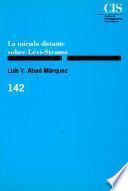 libro La Mirada Distante Sobre Lévi Strauss