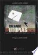 libro Creando Utopías : El Papel De La Rebeldía Ante Nuevo Orden Mundial