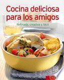 libro Cocina Deliciosa Para Los Amigos