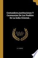 libro Costumbres, Instituciones Y Ceremonias De Los Pueblos De La India Oriental...