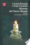 libro Historia Del Nuevo Mundo: Los Mestizajes, 1550 1640