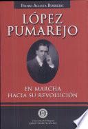 libro López Pumarejo. En Marcha Hacia Su Revolución