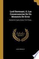 libro Lord Davenant, O, Las Consecuencias De Un Momento De Error: Drama En Cuatro Actos Y En Prosa...