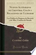 libro Nuevos Autógrafos De Cristóbal Colón Y Relaciones De Ultramar