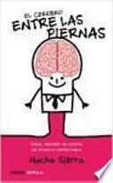 libro El Cerebro Entre Las Piernas