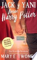 libro Jack Y Yani Aman Harry Potter