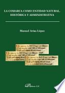libro La Comarca Como Entidad Natural, Histórica Y Administrativa