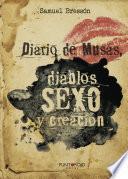 libro Diario De Musas, Diablos, Sexo Y Creación