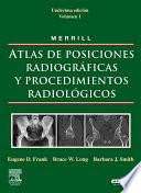 libro Merrill. Atlas De Posiciones Radiográficas Y Procedimientos Radiológicos, 3 Vols. + Evolve