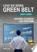 libro Lean Six Sigma Green Belt, Paso A Paso