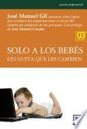 libro Solo A Los Bebés Les Gusta Que Les Cambien 3º Edición