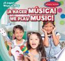 libro ¡a Hacer Música! / We Play Music!
