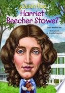 libro Quien Fue Harriet Beecher Stowe? (who Was Harriet Beecher Stowe?)