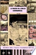 libro A Veces El Cielo Comunica