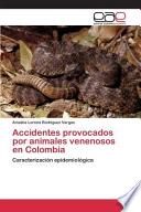 libro Accidentes Provocados Por Animales Venenosos En Colombia