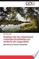 libro Análisis De Las Relaciones Colombo Brasileñas En Materia De Seguridad