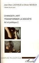 libro Changer L Art, Transformer La Société