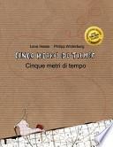 libro Cinco Metros De Tiempo/cinque Metri Di Tempo