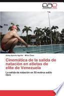 libro Cinemática De La Salida De Natación En Atletas De Elite De Venezuel