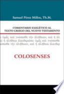 libro Comentario Exegetico Al Texto Griego Del Nuevo Testamento: Colosenses