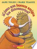 libro Como Son Buenos Amigos Los Dinosaurios?
