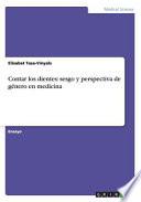 libro Contar Los Dientes: Sesgo Y Perspectiva De Género En Medicina