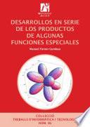 libro Desarrollos En Serie De Los Productos De Algunas Funciones Especiales.