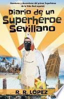 libro Diario De Un Superhroe Sevillano