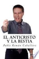 libro El Anticristo Y La Bestia