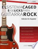 libro El Sistema Caged Y 100 Licks Para Guitarra Rock