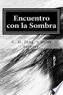 libro Encuentro Con La Sombra (spanish Edition)