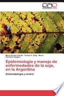 libro Epidemiología Y Manejo De Enfermedades De La Soja, En La Argentina