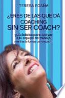 libro Eres De Las Que Da Coaching Sin Ser Coach?