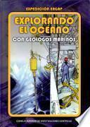 libro Explorando El Océano Con Geólogos Marinos