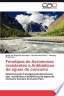 libro Fenotipos De Aeromonas Resistentes A Antibióticos De Aguas De Consumo