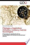 libro Filología Y Lingüística: Métodos, Corpus Y Nuevas Tecnologías