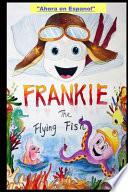 libro Frankie The Flying Fish Book 1 In Spanish