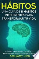 libro Hábitos Una Guía De Hábitos Inteligentes Para Cambiar Tu Vida