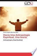 libro Hacia Una Antropología Espiritual, Una Teoría