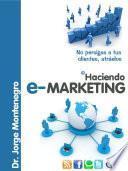 libro Haciendo E Marketin