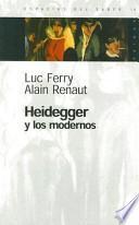 libro Heidegger Y Los Modernos