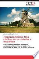 libro Hispanoamérica: Una Civilización Occidental E Hispánica