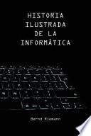 libro Historia Ilustrada De La Informática