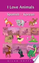 libro I Love Animals Spanish   Korean