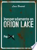 libro Inesperadamente En Orion Lake