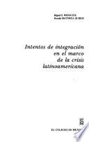 libro Intentos De Integración En El Marco De La Crisis Latinoamericana