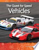 libro La Búsqueda De La Velocidad: Los Vehículos (the Quest For Speed: Vehicles)