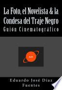 libro La Foto, El Novelista & La Condesa Del Traje Negro