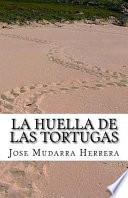 libro La Huella De Las Tortugas.